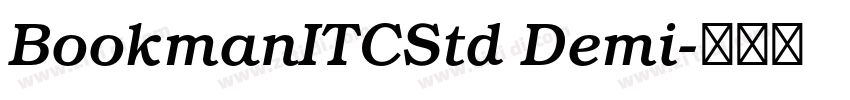 BookmanITCStd Demi字体转换 BookmanITCStd Demi字体转换